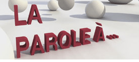 A VOUS LA&nbsp;PAROLE